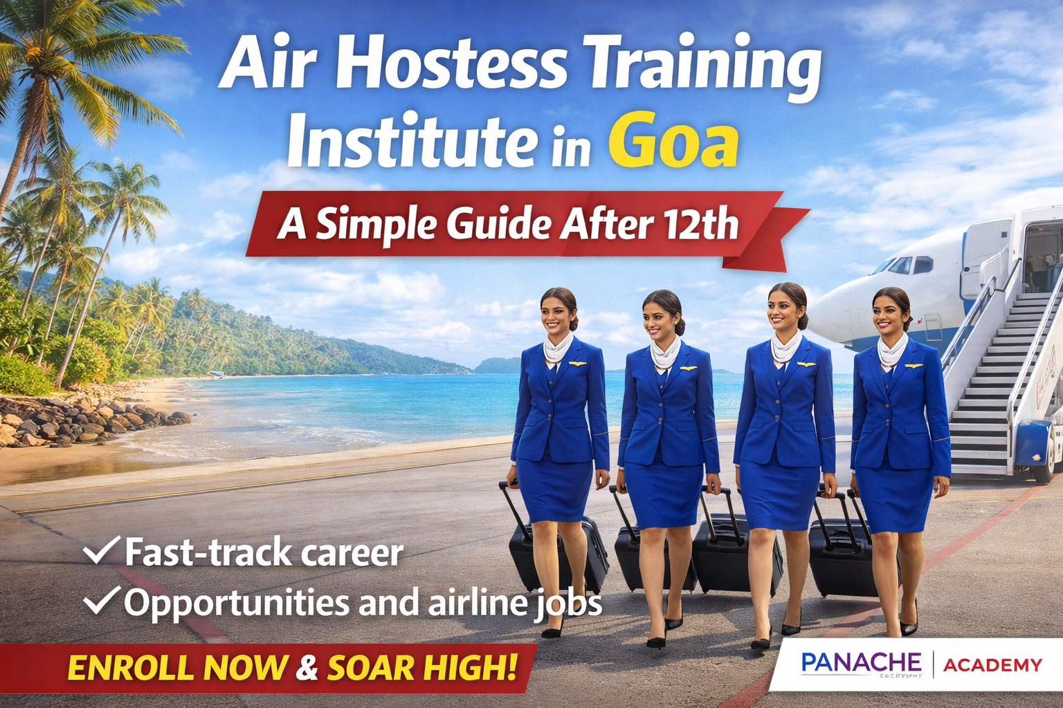 Join the best Air Hostess Training Institute in Goa & start your dream aviation career