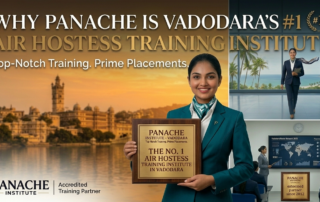 Why Panache is the No.1 Air Hostess Training Institute in Vadodara?