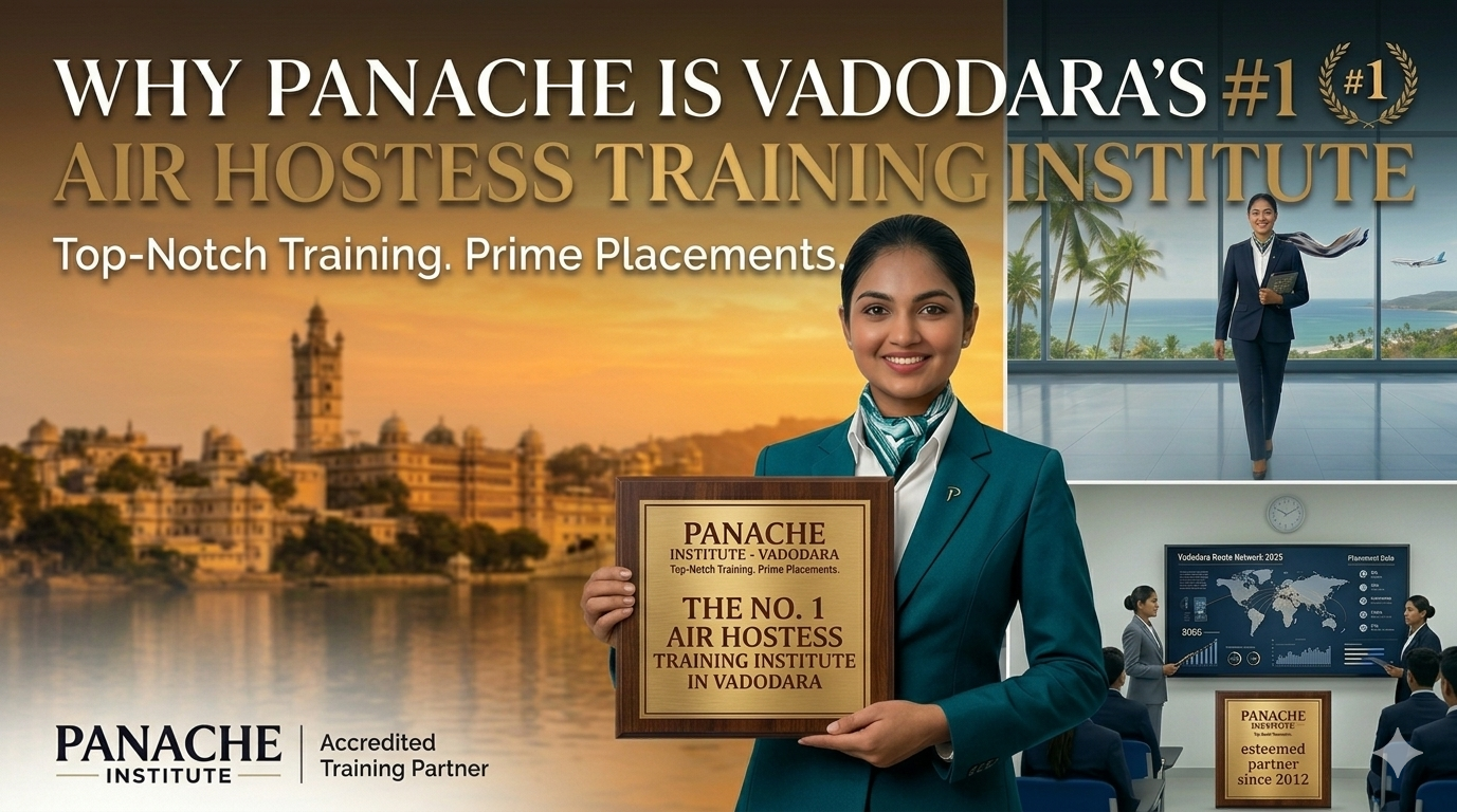 Why Panache is the No.1 Air Hostess Training Institute in Vadodara?
